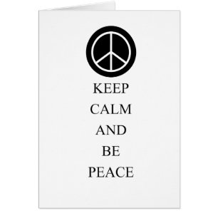 Keep Calm and Be Peace