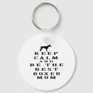 Keep calm and be the best Boxer mum Key Ring