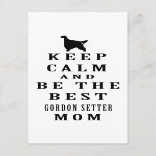 Keep calm and be the best Gordon Setter mum Postcard