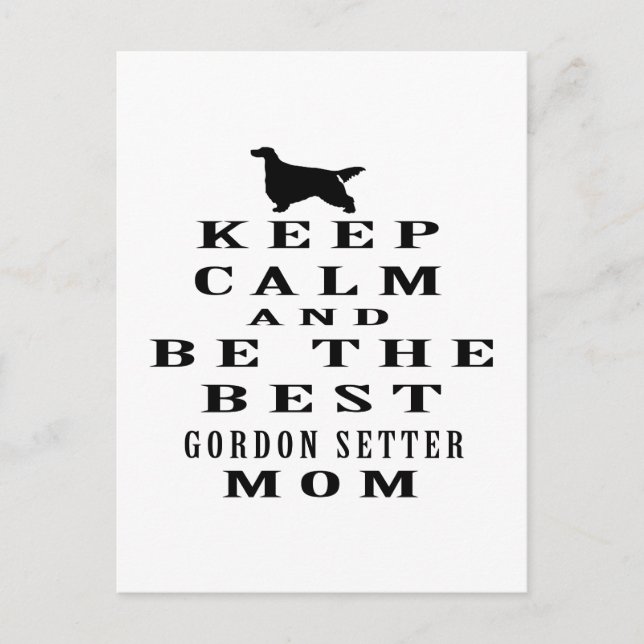 Keep calm and be the best Gordon Setter mum Postcard (Front)