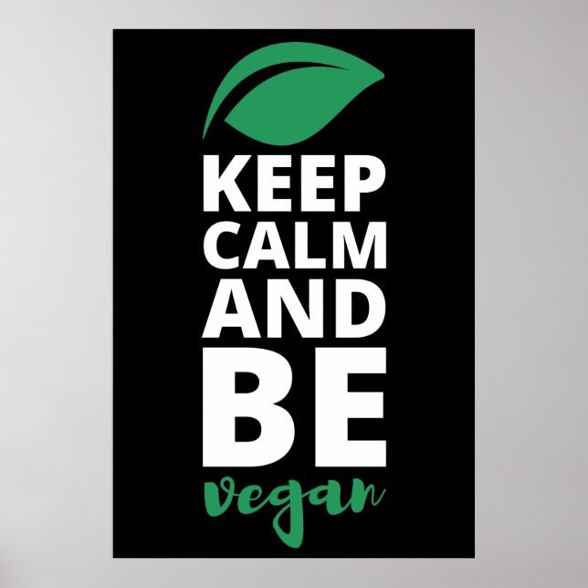 Keep Calm And Be Vegan Poster (Front)