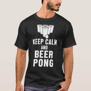 Keep Calm And Beer Pong Beirut College Game Player T-Shirt