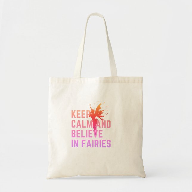 Keep Calm and Believe in Fairies Colorful Tote Bag (Front)