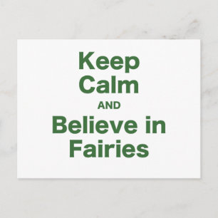 Keep Calm and Believe in Fairies Postcard