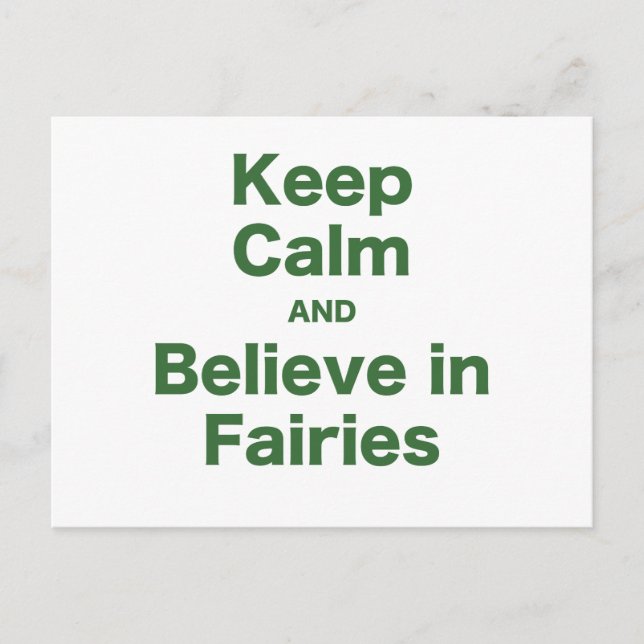 Keep Calm and Believe in Fairies Postcard (Front)