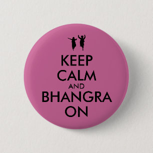 Keep Calm and Bhangra On Dancing Customisable 6 Cm Round Badge