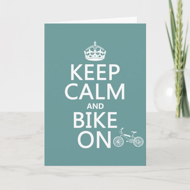Keep Calm and Bike On (any colour) Card (Front)