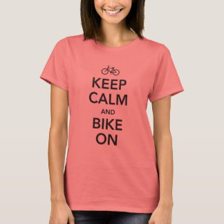 Keep Calm and Bike On, black design T-Shirt