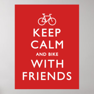 Keep Calm and Bike with Friends Poster