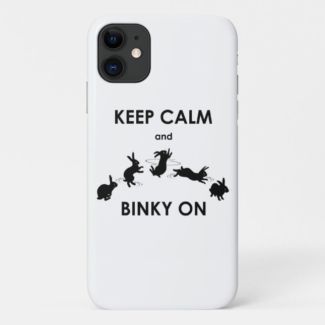 Keep Calm and Binky On iPhone 11 Case (Back)