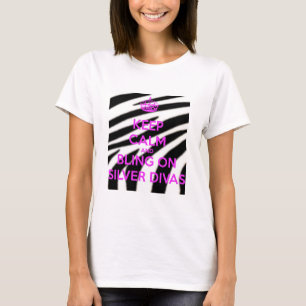 Keep Calm And Bling On Silver Divas T-Shirt