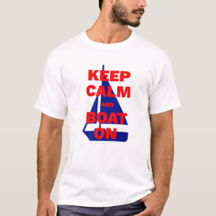 Keep Calm And Boat On Lake Life Boating Captain Ap T-Shirt