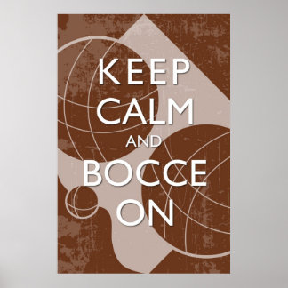 Keep Calm and Bocce Brown Distressed 24 x 36 Print