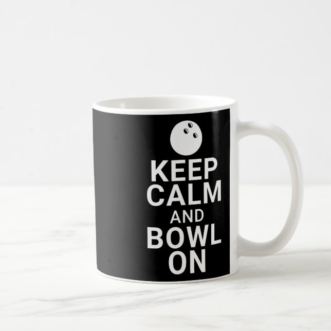 Keep Calm And Bowl On  Coffee Mug (Right)