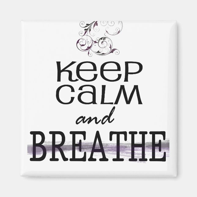 Keep Calm and Breathe Magnet (Front)