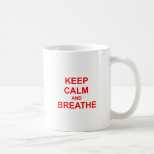 Keep Calm and Breathe red pink orange Coffee Mug