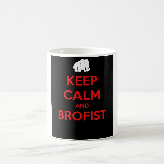 Keep calm and brofist! coffee mug (Center)