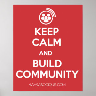 Keep Calm and Build Community Poster