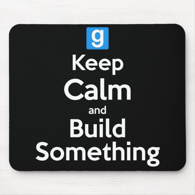 Keep Calm and Build Something - Gaming Mouse Pad (Front)