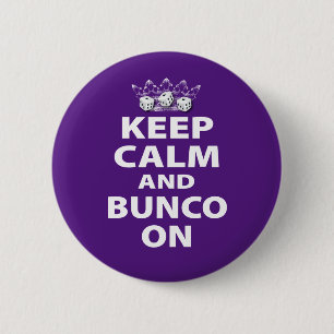 Keep Calm and Bunco On Design Pinback Button