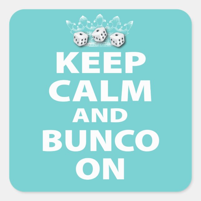 Keep Calm and Bunco On Design Square Sticker (Front)