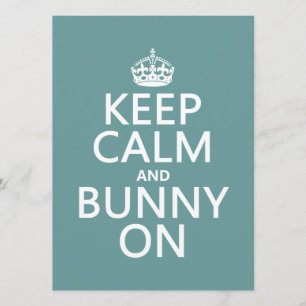 Keep Calm and Bunny On Invitation