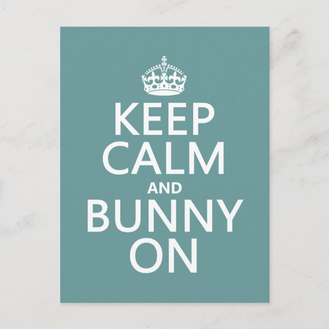 Keep Calm and Bunny On Postcard (Front)