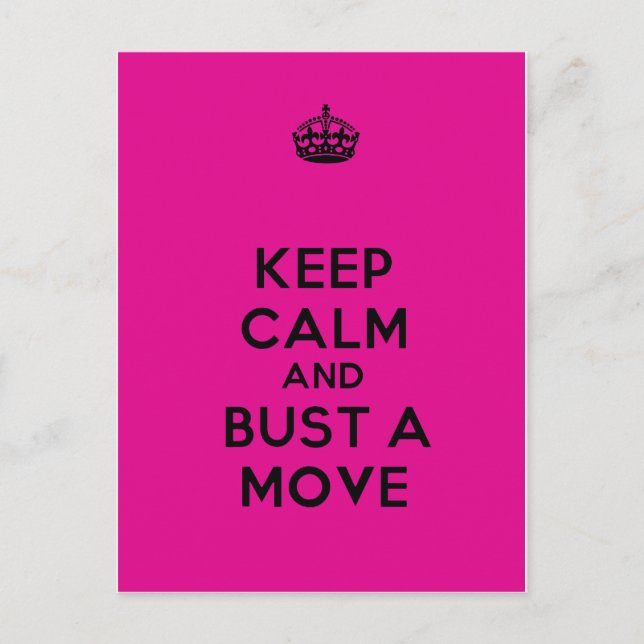 Keep Calm and Bust a Move Postcard (Front)