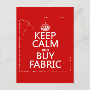 Keep Calm and Buy Fabric (all colours) Postcard