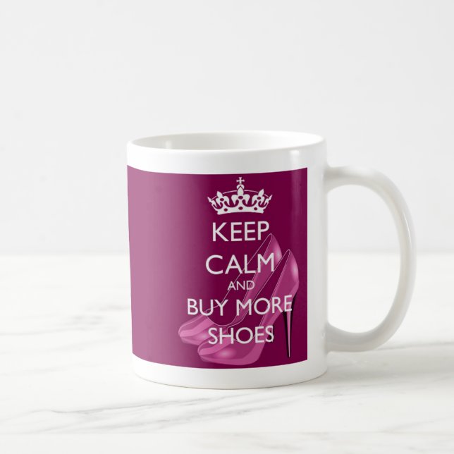 Keep Calm and Buy More Shoes Mug (Right)
