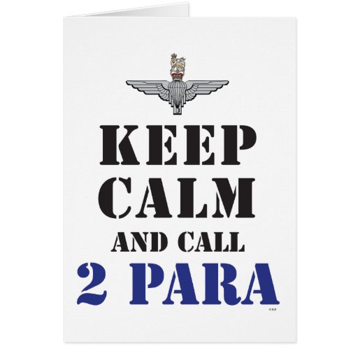 Image of KEEP CALM AND CALL 2 PARA