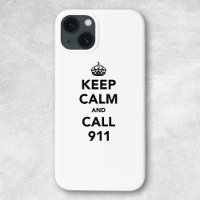 Keep Calm and Call 911
