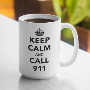Keep Calm and Call 911 Coffee Mug