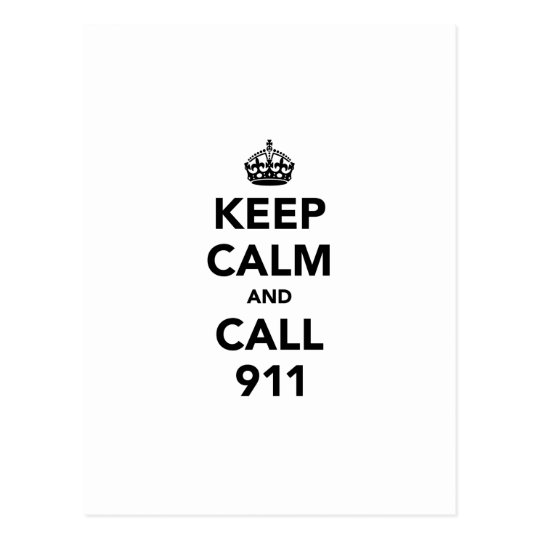 Keep Calm and Call 911 Postcard
