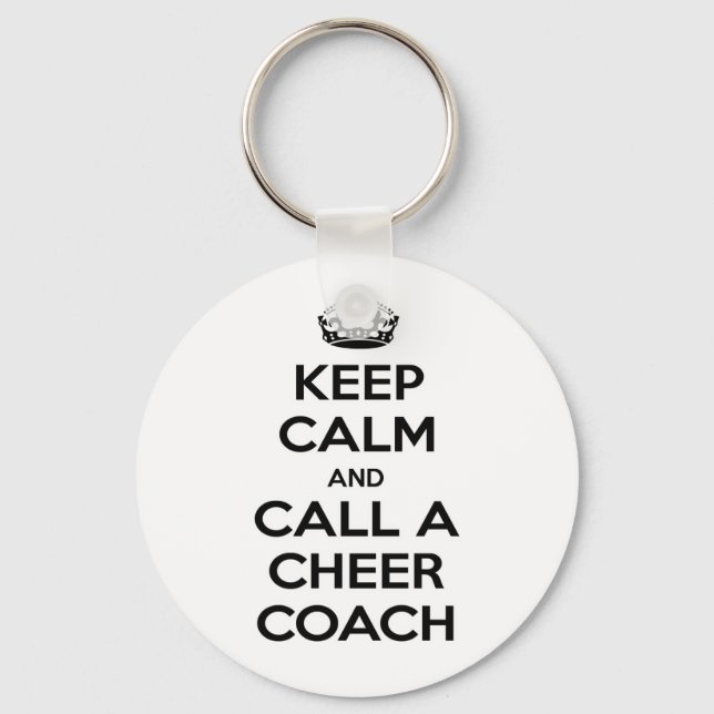 Keep Calm and Call a Cheer Coach Key Ring (Front)