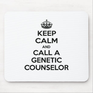 Keep Calm and Call a Genetic Counsellor Mouse Mat