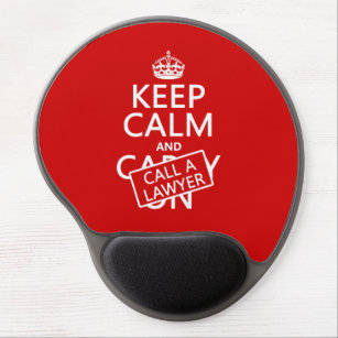 Keep Calm and Call A Lawyer (in any colour) Gel Mouse Mat