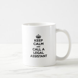 Keep Calm and Call a Legal Assistant Coffee Mug