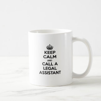 Keep Calm and Call a Legal Assistant Coffee Mug