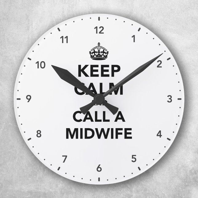 Keep Calm and Call a Midwife Round Clock (Creator Uploaded)