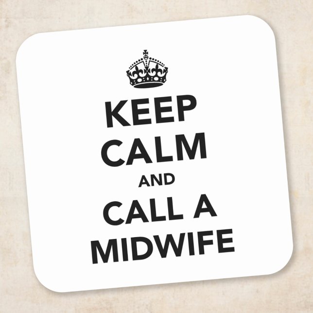 Keep Calm and Call A Midwife Square Sticker (Creator Uploaded)