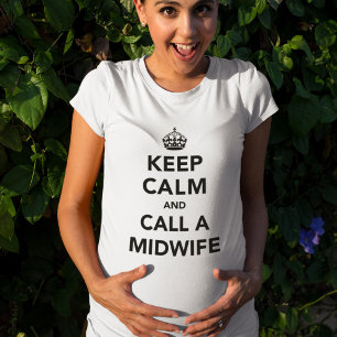 Keep Calm and Call a Midwife T-Shirt