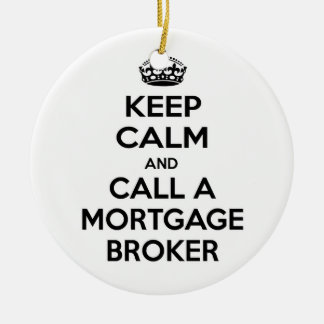 Keep Calm and Call a Mortgage Broker Ceramic Tree Decoration