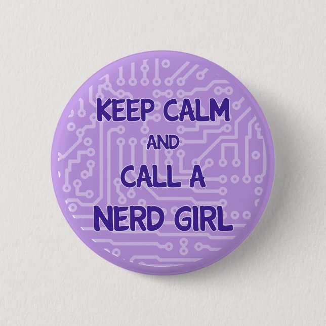 Keep Calm and Call a Nerd Girl Button (Front)