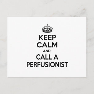 Keep Calm and Call a Perfusionist Postcard