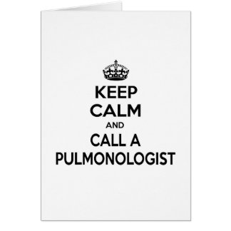 Keep Calm and Call a Pulmonologist