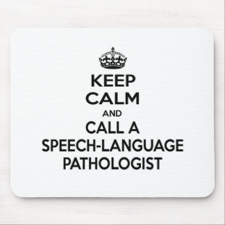 Keep Calm and Call a Speech-Language Pathologist Mouse Mat