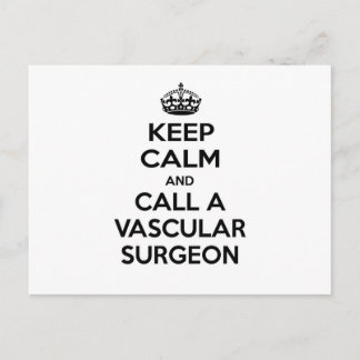 Keep Calm and Call a Vascular Surgeon Postcard