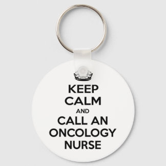 Keep Calm and Call an Oncology Nurse Key Ring