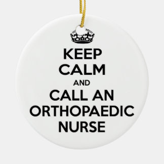 Keep Calm and Call an Orthopaedic Nurse Ceramic Tree Decoration